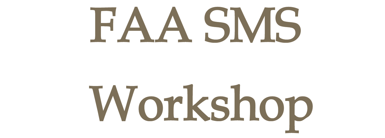 FAA SMS Workshop Testimonial Video FAA SMS Workshop Testimonial Video